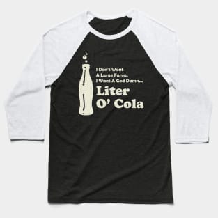 Liter O' Cola Baseball T-Shirt